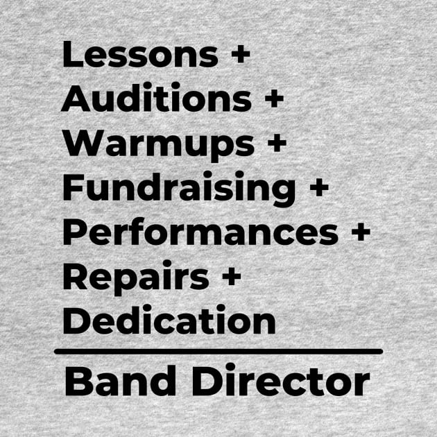 Band Director Equation - black text by PerlerTricks